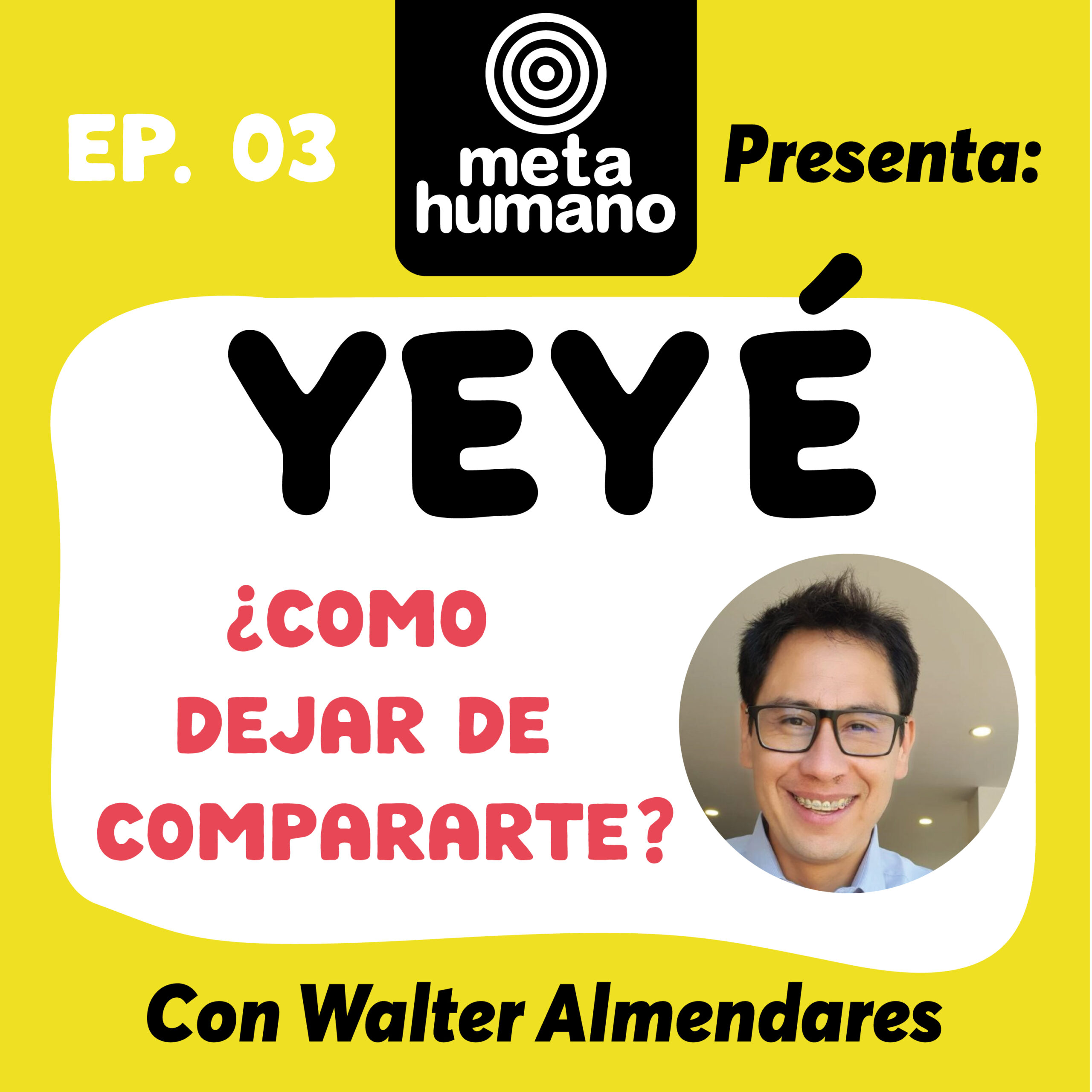 Banner del Podcast YEYÉ – Cómo dejar de compararte