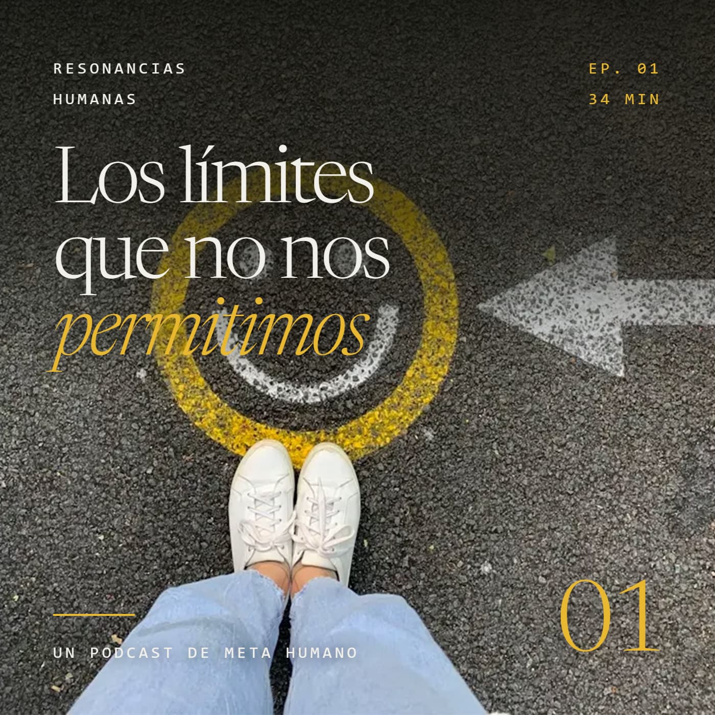 Portada del episodio 01 — Los límites que no nos permitimos